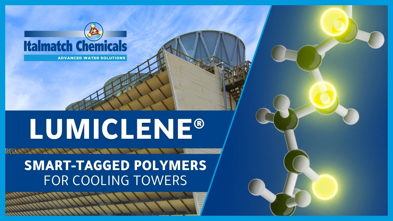 Lumiclene® new video_Italmatch Chemicals Advanced Water Solution_smart-tagged technology for cooling towers